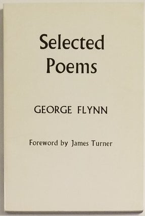 Book #12365] SELECTED POEMS. George Flynn