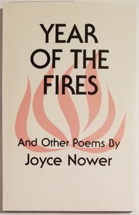 Book #12417] YEAR OF THE FIRES. Joyce Nower