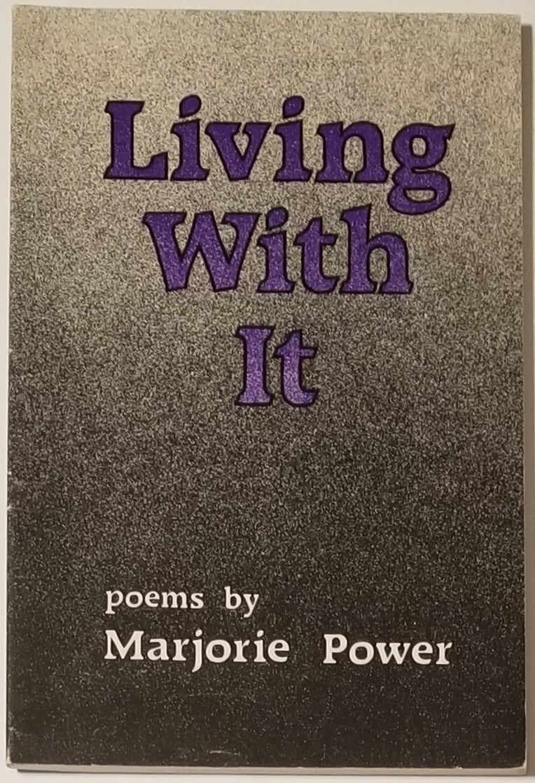 [Book #12418] LIVING WITH IT. Marjorie Power.