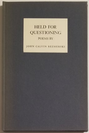 Book #14700] HELD FOR QUESTIONING. John Calvin Rezmerski