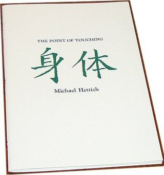 Book #21320] THE POINT OF TOUCHING. Michael Hettich