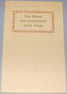 [Book #22352] OLD-FASHIONED LOVE POEM. John Ridland.