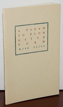 Book #25345] A PAEAN TO ELONGATED FORM. Mark Olson