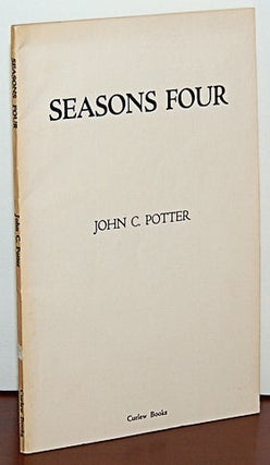 Book #25375] SEASONS FOUR. Poems. John C. Potter