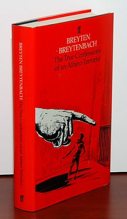 Book #27108] THE TRUE CONFESSIONS OF AN ALBINO TERRORIST. Breyten Breytenbach