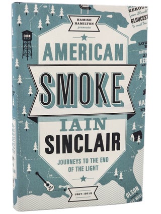 AMERICAN SMOKE. Journeys To the End of the Light.