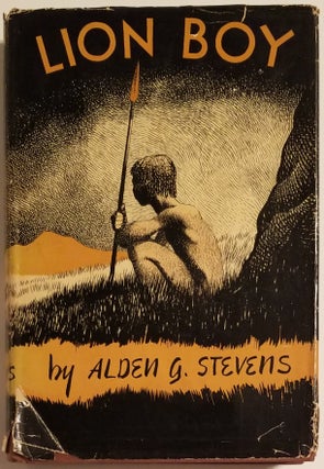 Book #27838] LION BOY. Alden G. Stevens