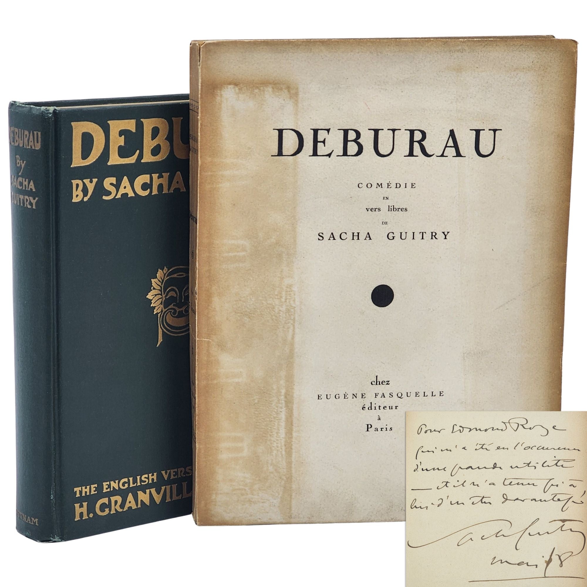 [Book #28533] DEBURAU (INSCRIBED ASSOCIATION COPY of the 1918 French Trade Edition, and a copy the 1921 English Translation Edition). Sacha Guitry.
