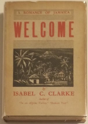 Book #28992] WELCOME. A Romance of Jamaica. Isabel Clarke