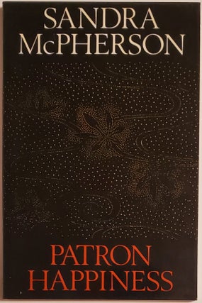 Book #29236] PATRON HAPPINESS. Sandra McPherson