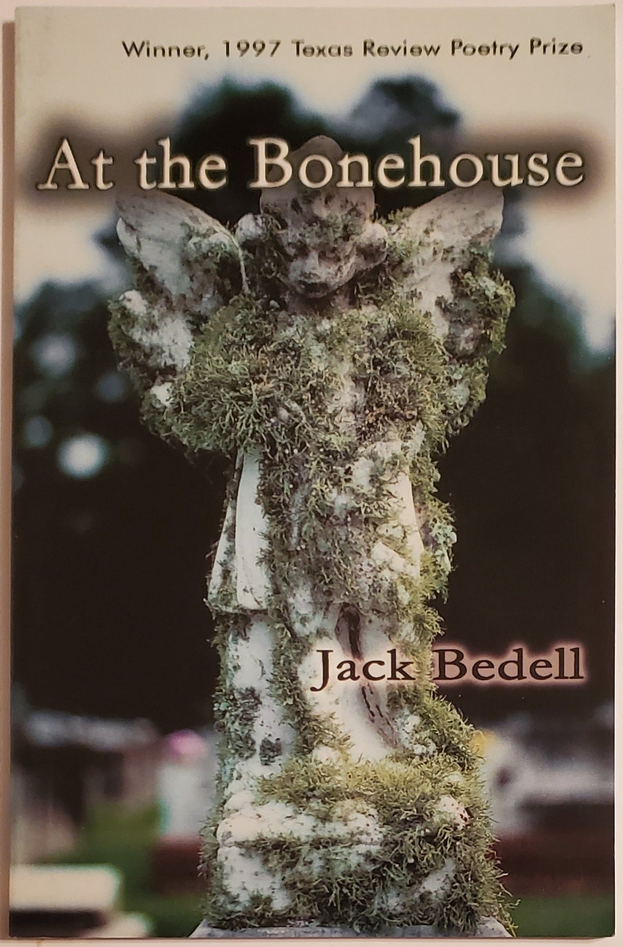 [Book #29252] AT THE BONEHOUSE. Jack Bedell.