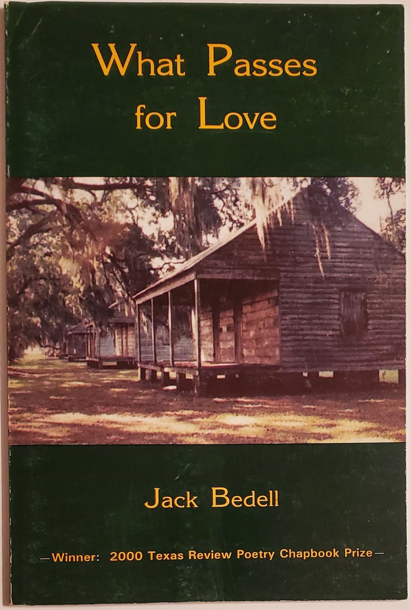 [Book #29253] WHAT PASSES FOR LOVE. Jack Bedell.