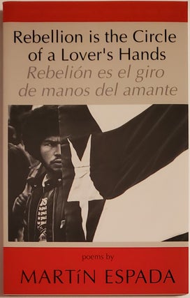 Book #29280] REBELLION IS THE CIRCLE OF A LOVER'S HANDS / REBELION ES EL GIRO DE MANOS DEL...