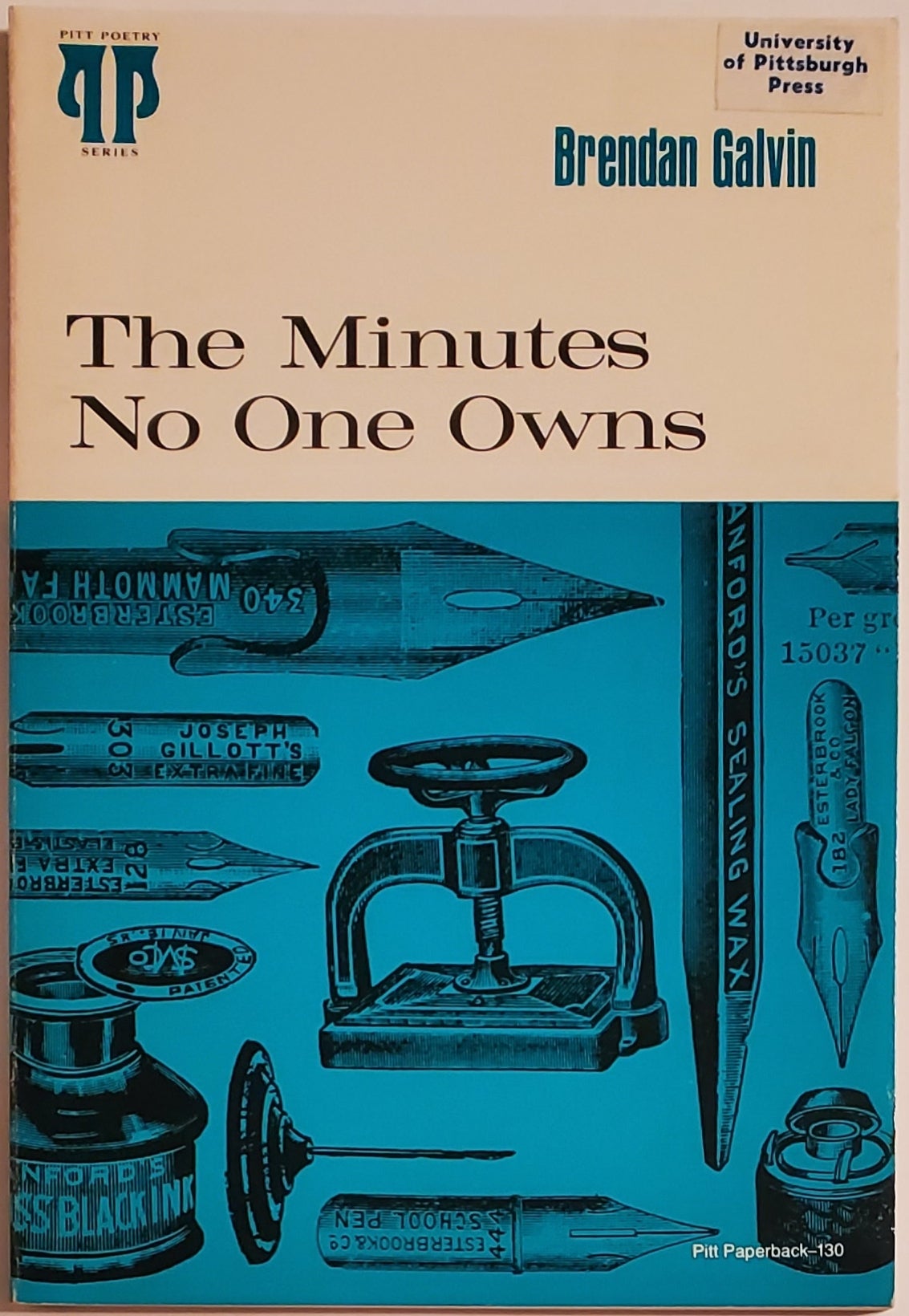 [Book #29297] THE MINUTES NO ONE OWNS. Brendan Galvin.