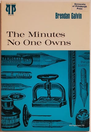 Book #29297] THE MINUTES NO ONE OWNS. Brendan Galvin