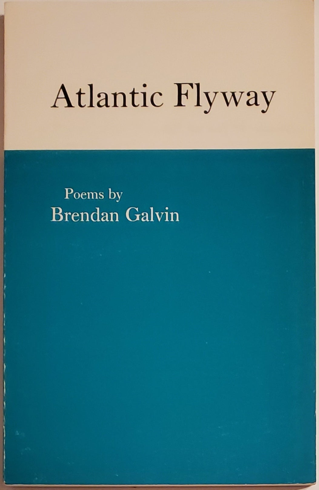 [Book #29299] ATLANTIC FLYWAY. Brendan Galvin.