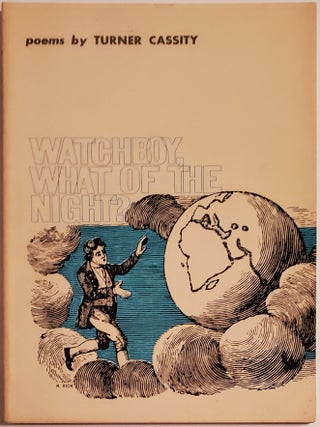 Book #29304] WATCHBOY, WHAT OF THE NIGHT? Turner Cassity