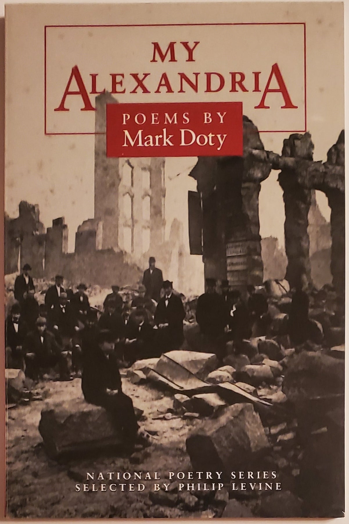 [Book #29316] MY ALEXANDRIA. Mark Doty.