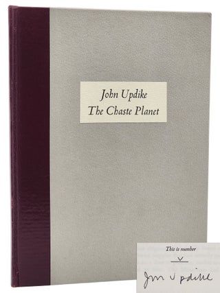 Book #29429] THE CHASTE PLANET [ONE OF 26 LETTERED SIGNED]. John Updike