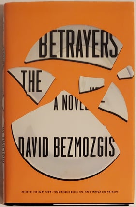Book #29445] THE BETRAYERS. David Bezmozgis