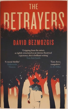 Book #29446] THE BETRAYERS. David Bezmozgis