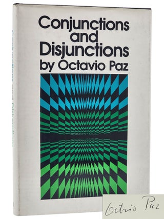Book #29461] CONJUNCTIONS AND DISJUNCTIONS. Octavio Paz