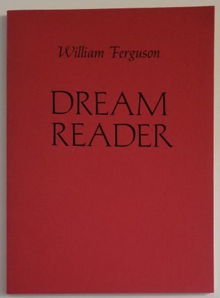 Book #4076] DREAM READER. William Ferguson