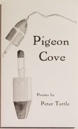 Book #50065] PIGEON COVE. Peter Tuttle