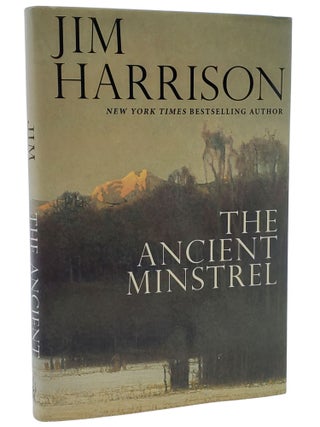 Book #50236] THE ANCIENT MISTREL. Jim Harrison