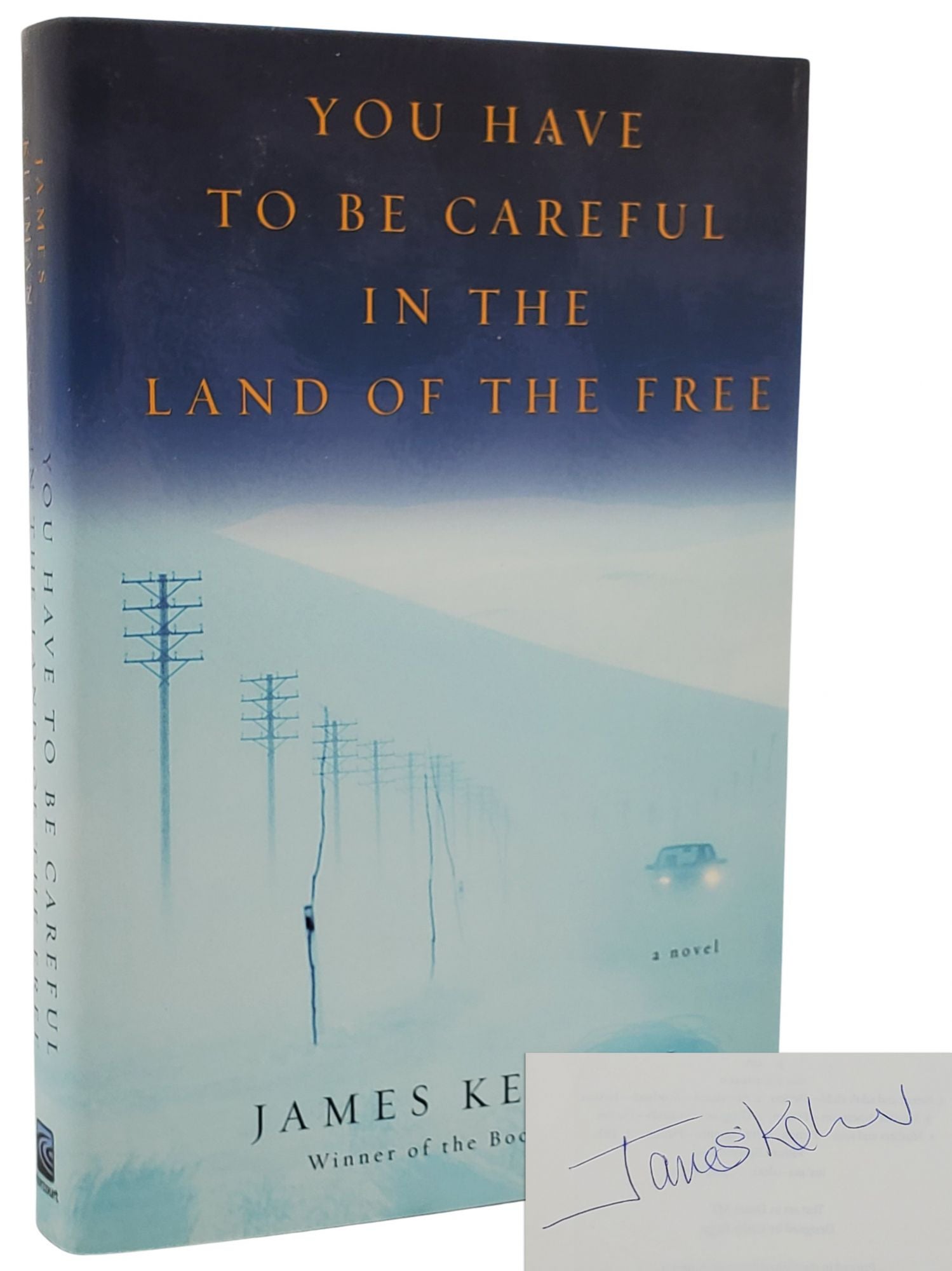 [Book #50276] YOU HAVE TO BE CAREFUL IN THE LAND OF THE FREE. James Kelman.