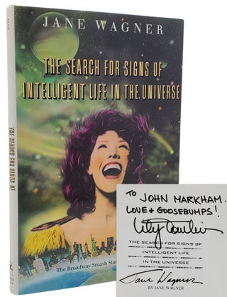 Book #50277] THE SEARCH FOR SIGNS OF INTELLIGENT LIFE IN THE UNIVERSE. Jane Wagner, Lily Tomlin