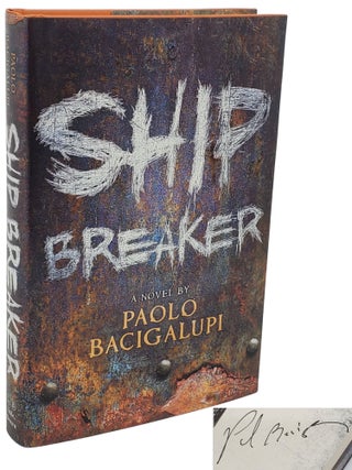 Book #50441] SHIP BREAKER. Paolo Bacigalupi