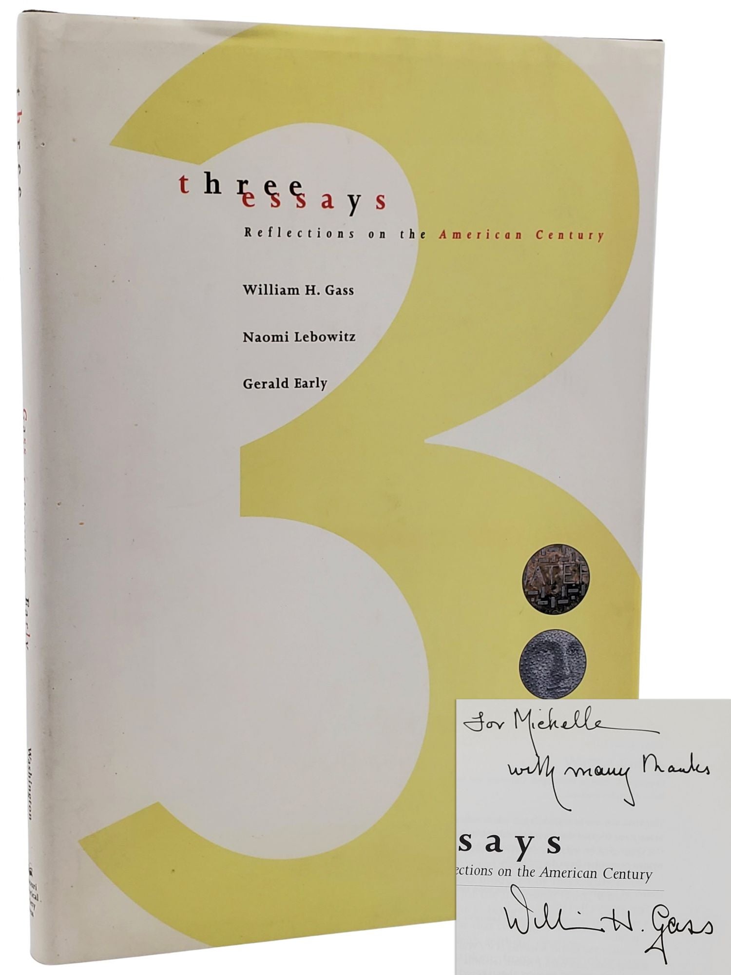 [Book #50554] THREE (3) ESSAYS: REFLECTIONS ON THE AMERICAN CENTURY (SIGNED). William H. Gass, Naomi Lebowitz, Gerald Early, Patrick Schuchard, Michael Byron, Denise Ward-Brown.