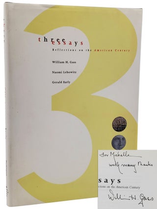 THREE (3) ESSAYS: REFLECTIONS ON THE AMERICAN CENTURY (SIGNED. Naomi Lebowitz William H. Gass.