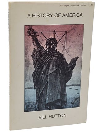 Book #50630] A HISTORY OF AMERICA. Bill Hutton