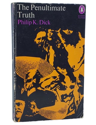 Book #50665] THE PENULTIMATE TRUTH. Philip K. Dick