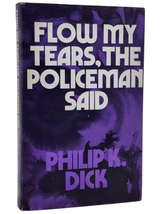 Book #50740] FLOW MY TEARS, THE POLICEMAN SAID. Philip K. Dick