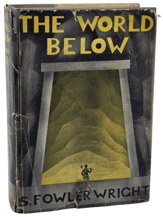 Book #50779] THE WORLD BELOW. S. Fowler Wright