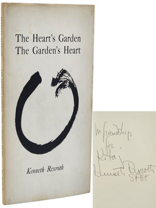 THE HEART'S GARDEN THE GARDEN'S HEART [INSCRIBED TO ARTIST KITAJ. Kenneth Rexroth.
