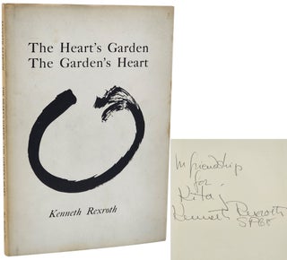Book #50822] THE HEART'S GARDEN THE GARDEN'S HEART [INSCRIBED TO ARTIST KITAJ]. Kenneth Rexroth