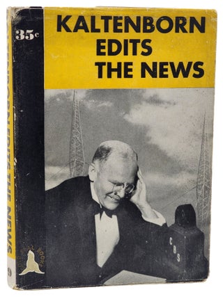 KALTENBORN EDITS THE NEWS.
