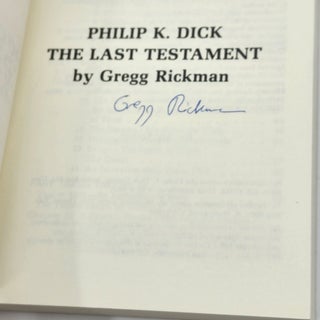 PHILIP K. DICK: THE LAST TESTAMENT.