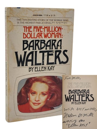 Book #50996] THE FIVE MILLION DOLLAR WOMAN: BARBARA WALTERS. Nelson DeMille, Ellen Kay