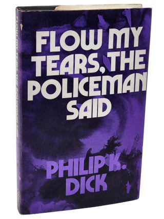Book #51076] FLOW MY TEARS, THE POLICEMAN SAID. Philip K. Dick