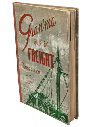 GRAN'MA GOES BY FREIGHT