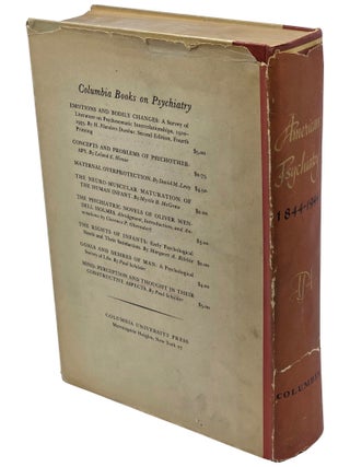ONE HUNDRED YEARS OF AMERICAN PSYCHIATRY