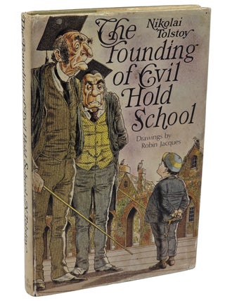 Book #51359] THE FOUNDING OF EVIL HOLD SCHOOL. Nikolai Tolstoy