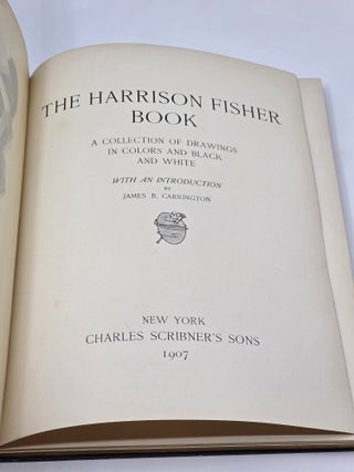 THE HARRISON FISHER BOOK: A COLLECTION OF DRAWINGS IN COLORS AND BLACK AND WHITE