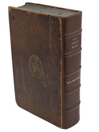 THE FIELD BOOK: Or, Sports and Pastimes of the United Kingdom; Compiled from the Best Authorities, Ancient and Modern by the Author of "Wild Sports of The West"