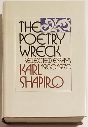 Book #7067] THE POETRY WRECK. Karl Shapiro